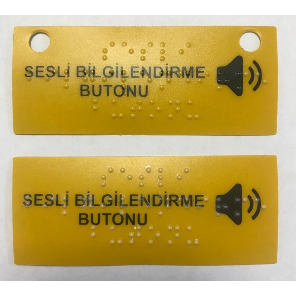 Брайль ’’Sesli Bilgilendirme Butonu’’ yazılı etiket